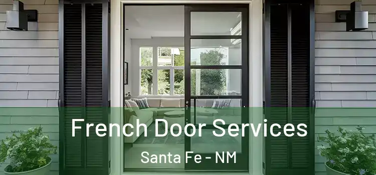 French Door Services Santa Fe - NM