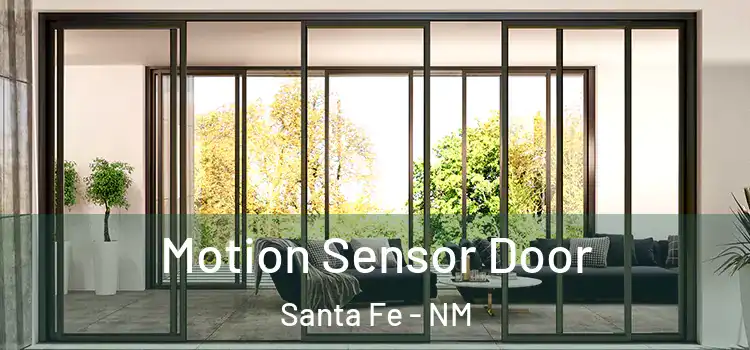 Motion Sensor Door Santa Fe - NM