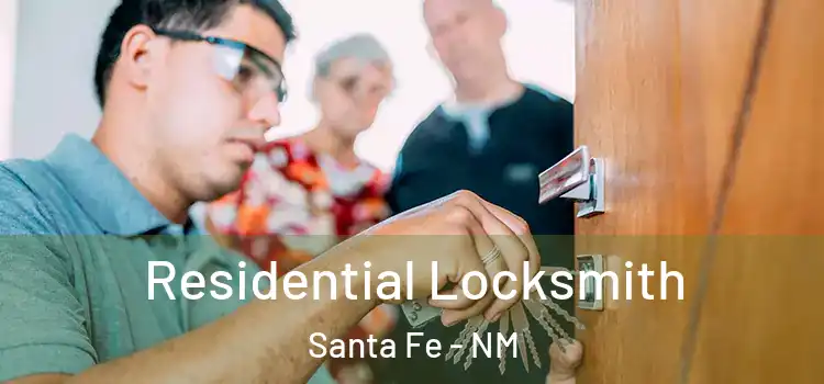 Residential Locksmith Santa Fe - NM
