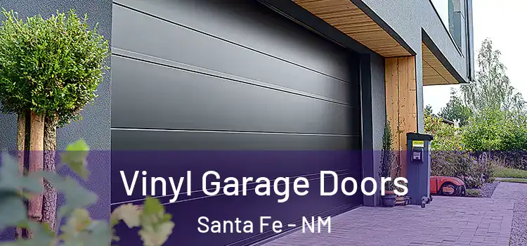  Vinyl Garage Doors Santa Fe - NM